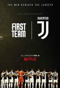 Plakat Serialu Pierwszy zespół: Juventus FC (2018)